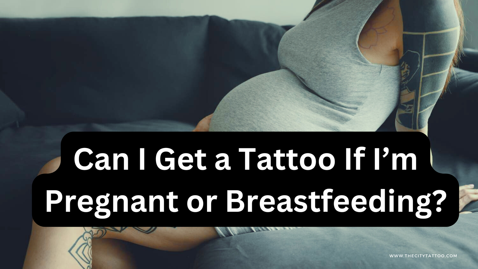 Can I Get a Tattoo If I’m Pregnant or Breastfeeding